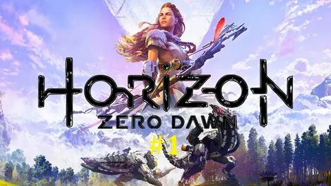 Horizon dawn прохождение