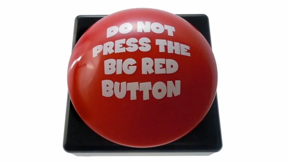 Don t push the button. Big red button. кнопки big big. press the red button. pressing the big red button.