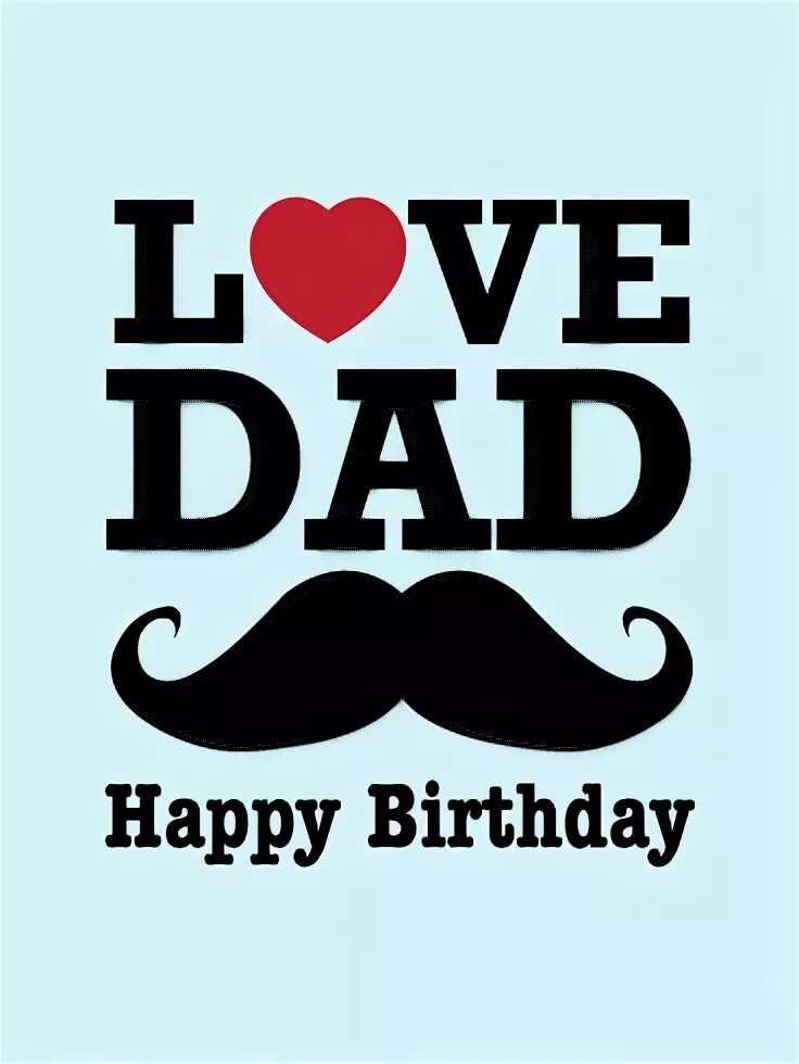 Birthday wishes for dad. Happy birthday daddy открытки. Happy birthday daddy открытки. Happy birthday my dad. Happy birthday dad.