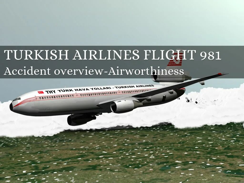 Турецкие авиакомпании летающие. Turkish Airlines Flight 981. Рейс 981 Turkish Airlines. Туркиш Эйрлайнс ДС 10 авиакатастрофа. Туркиш Эйрлайнс прототип.