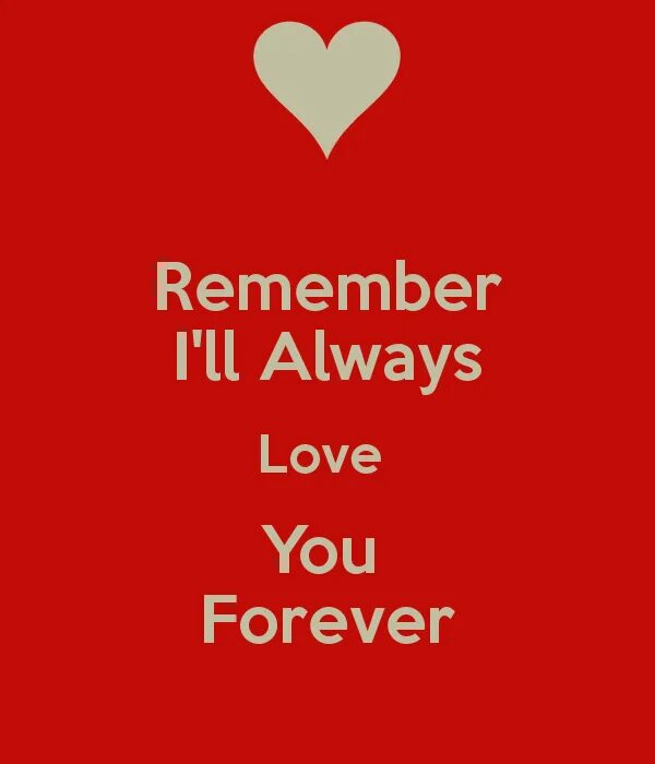 I have always loved you. Always Love you. I will Love you. My Love for you always Forever валентинка. Открытка my Love you always Forever.