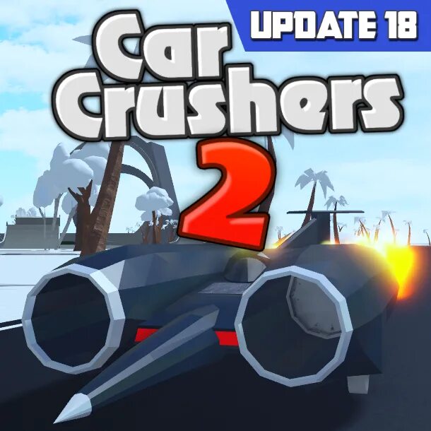 Кар крашер 2. Car crushers 2. РОБЛОКС кар крашер. РОБЛОКС кар крашер 2. Car crushers 2 (update 2).