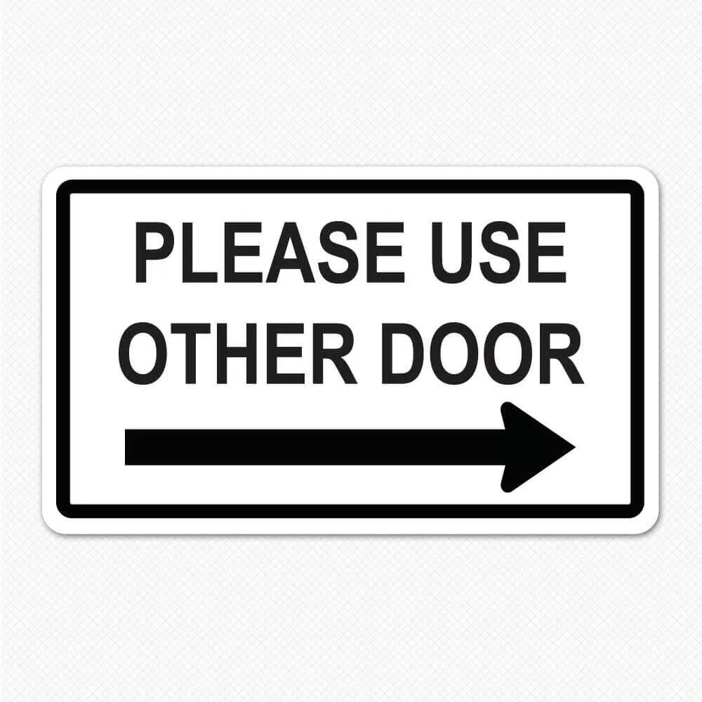 Use by other we are. Стикеры дорс. знаки на дверь. please use other door.