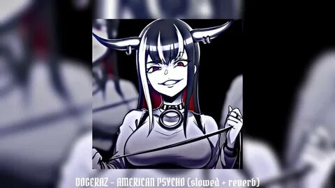 Psycho slowed