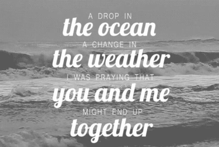 Ocean Love. A Drop in the Ocean. Песня Drop in. He Loves the Ocean Автор.