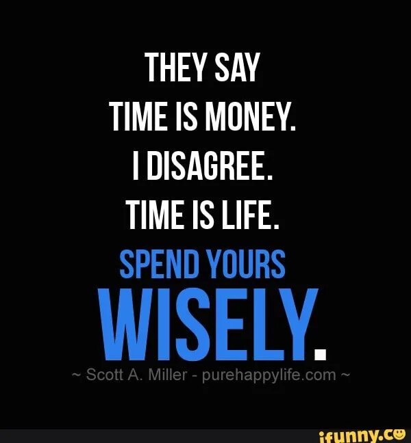 Wise quotes. Quote spending money. Money Motivation Tate. Spending my life