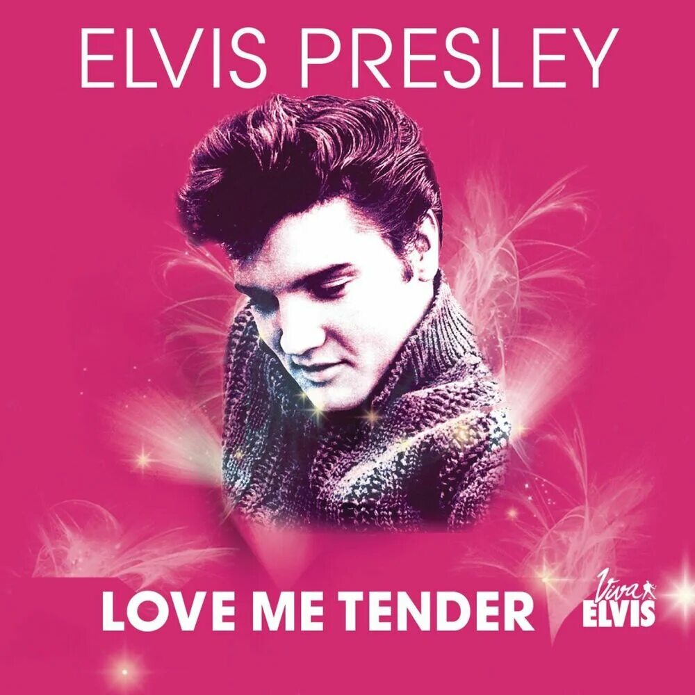 Elvis presley love me tender. Love me tender Элвис Пресли. Elvis Presley Love me tender обложка. Обложка Viva Elvis.