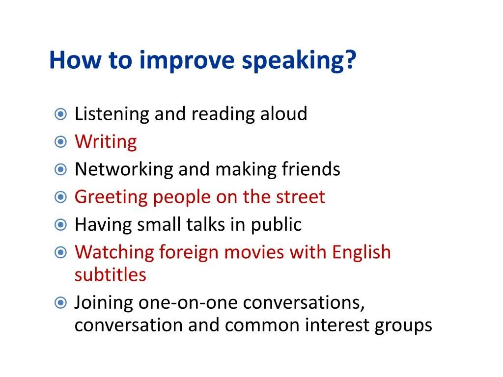 Improved speaking skills. How to improve speaking. How to improve speaking skills. How to improve writing skills. How improve speaking skills.