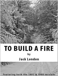 To build a fire