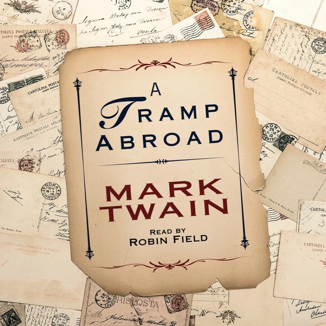 Аудиокниги бомж. Робин Филдс. A Tramp abroad. Twain m. "a Tramp abroad".