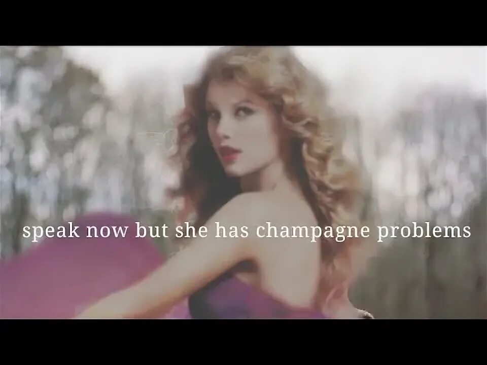 Taylor swift champagne problems. Taylor swift champagne problems