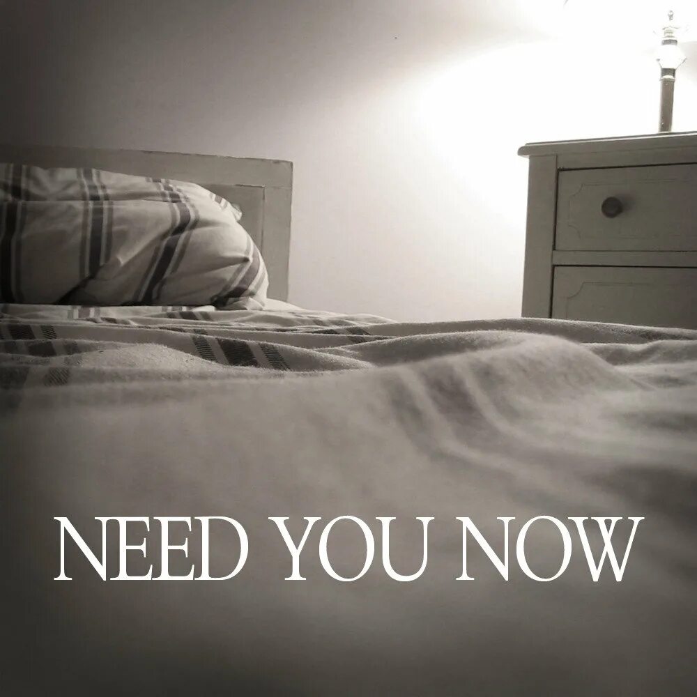 Feeling i want you now. Need you Now. You Now. Need you Now albumphoto. Lady a need you Now.