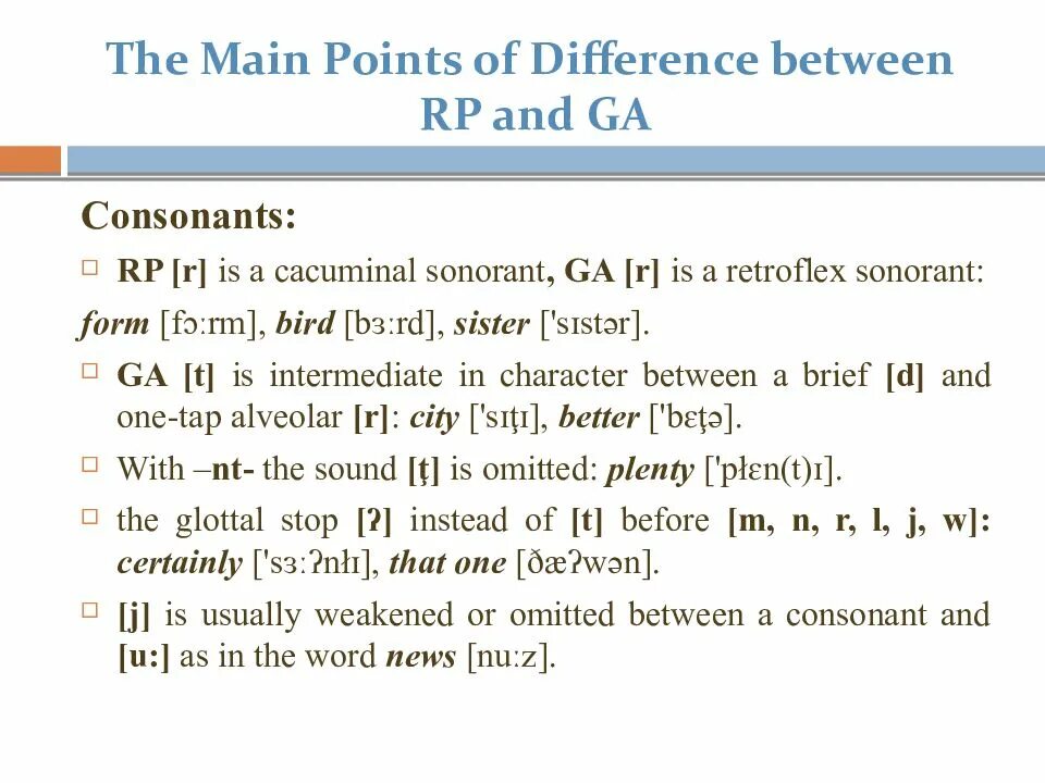 Rp ga. Rp and ga differences. 2. Territorial varieties of English pronunciation.. Differences in Word stress between Rp and ga.