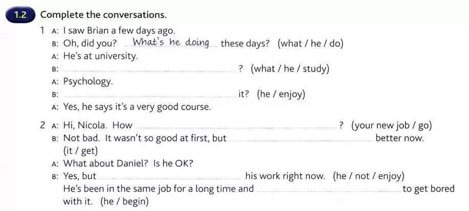 Complete the conversations i saw Brian a. Complete the conversation i saw Brian a few Days ago. A few Days ago. A few Days и few Days.