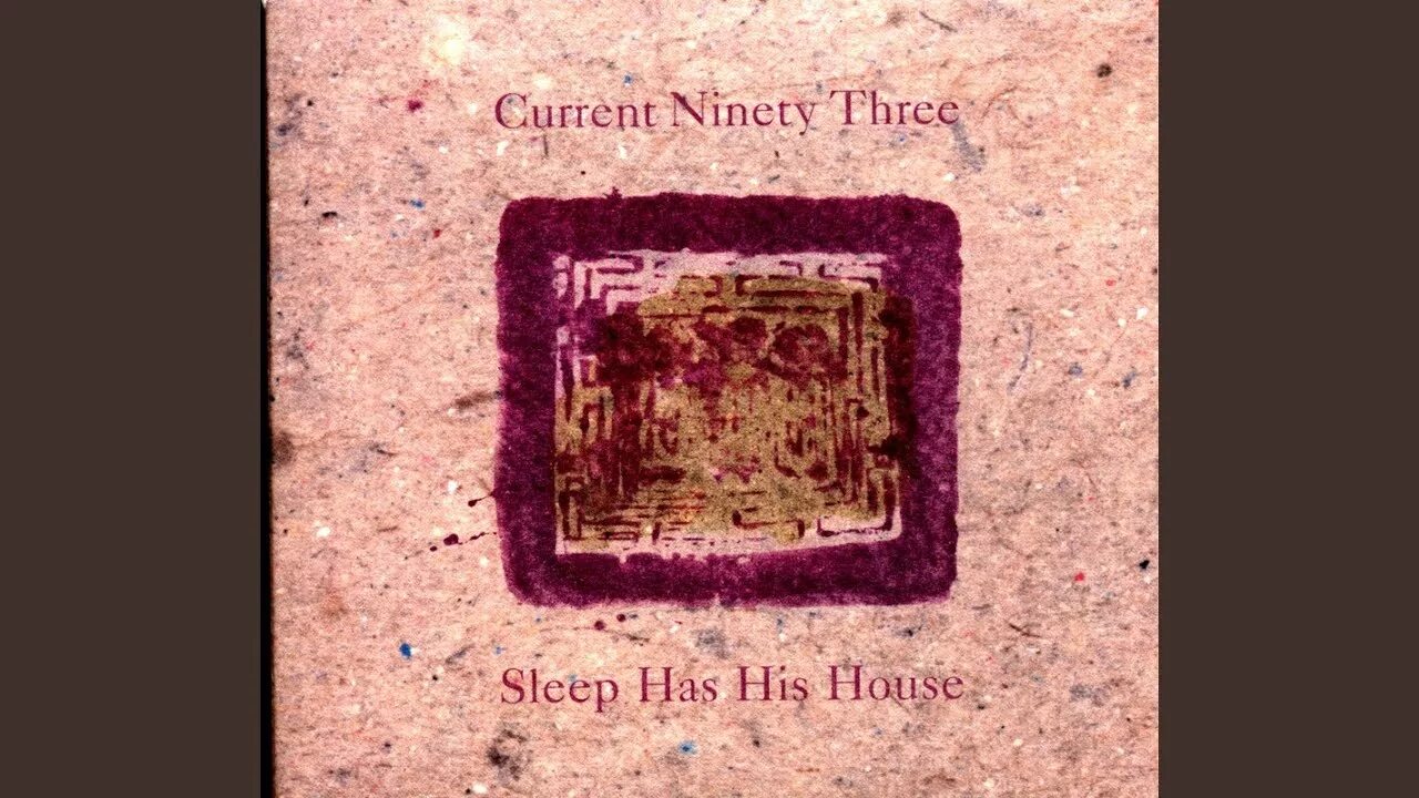 Sleep has her house 2017. Sleep has her house. Current 93 album. Sleep has her house 2017. Сон объял ее дом (2017).