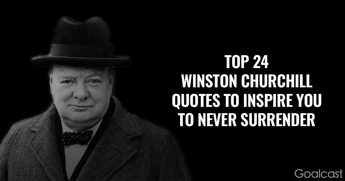 Winston churchill цитаты. Изречения уинстона черчилля. Цитаты черчилля на английском. Цитаты черчилля на английском. Никогда не сдавайтесь уинстон черчилль цитата.