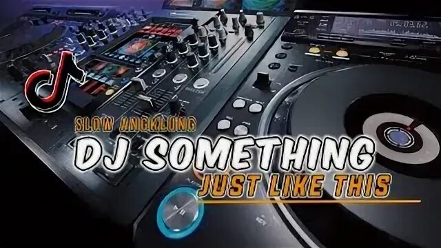 Dj something