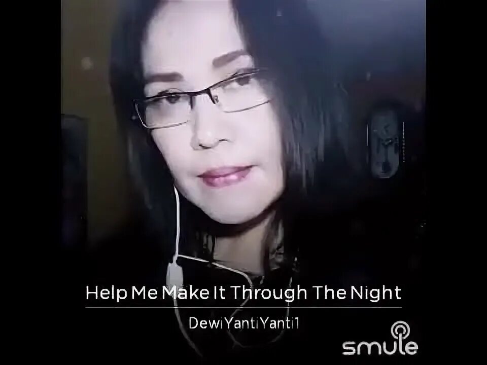 Help me make it through the night