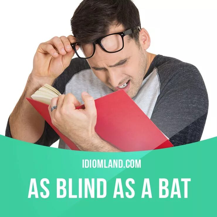 Купи очки на английском. Blind as a bat. As Blind as a bat. As Blind as a bat идиома. As Blind as idiom.