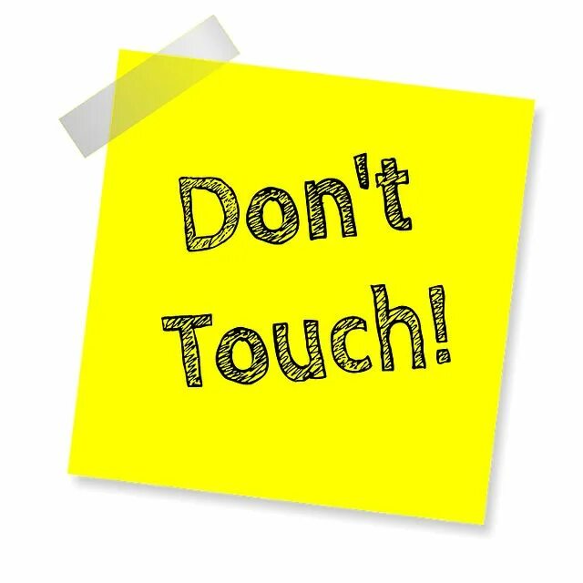 Touch don t stop. Don`t touch. донт тач. картинка dont. don&#039;t touch me картинка.
