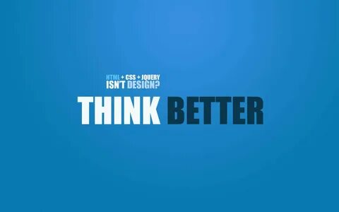 Think better do better
