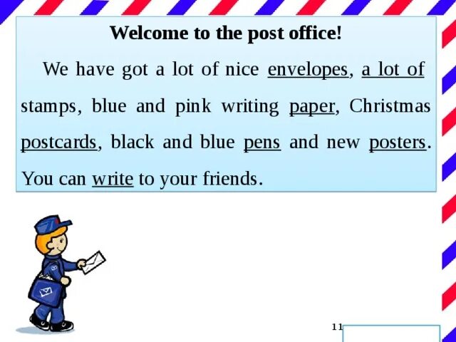 Как переводится we had. Welcome to the Post Office. We have got a lot of Envelopes. Впиши слова и прочитай рекламное объявление Welcome to the Post. Упражнение на тему почта английский.
