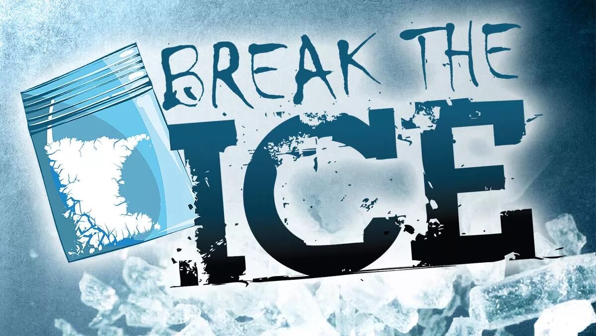 Break the Ice. Break the Ice idiom. Break the Ice идиома. Breaking the Ice.