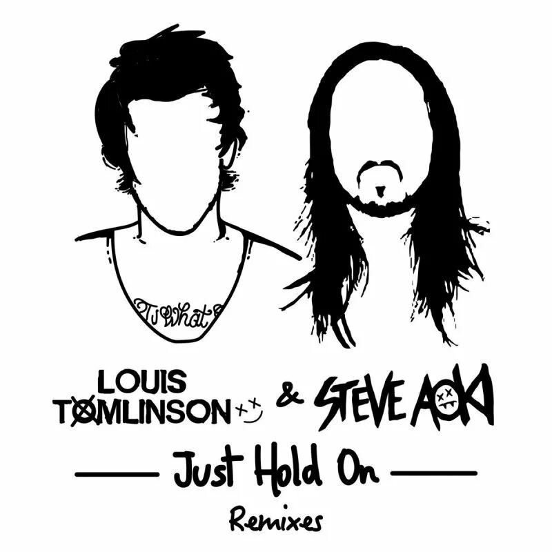 Что значит hold on. Луи томлинсон альбомы. just hold. louis tomlinson альбомы. steve aoki сестра.
