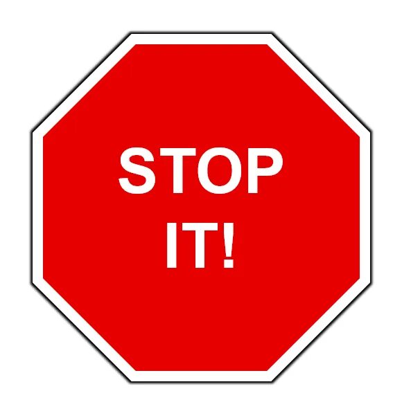 Stop object. Стоп. stop it. значок стоп. just stop it.