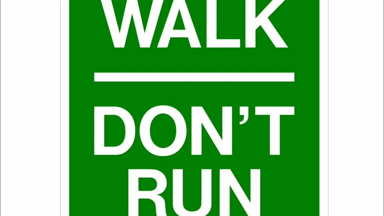 I don t run. Don&#039;t run. walk don&#039;t run табличка. don&#039;t run sign. walk here знак.