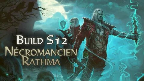 Diablo 3 - Build Nécromancien Rathma Patch 2.6.1 & Saison 12 - YouTube.