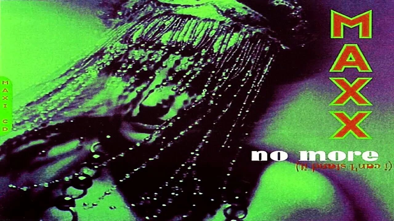 No more i can take. Maxx no more i can&#039;t stand it. maxx no more. группа maxx. maxx - no more (i can&#039;t stand it) (official video).