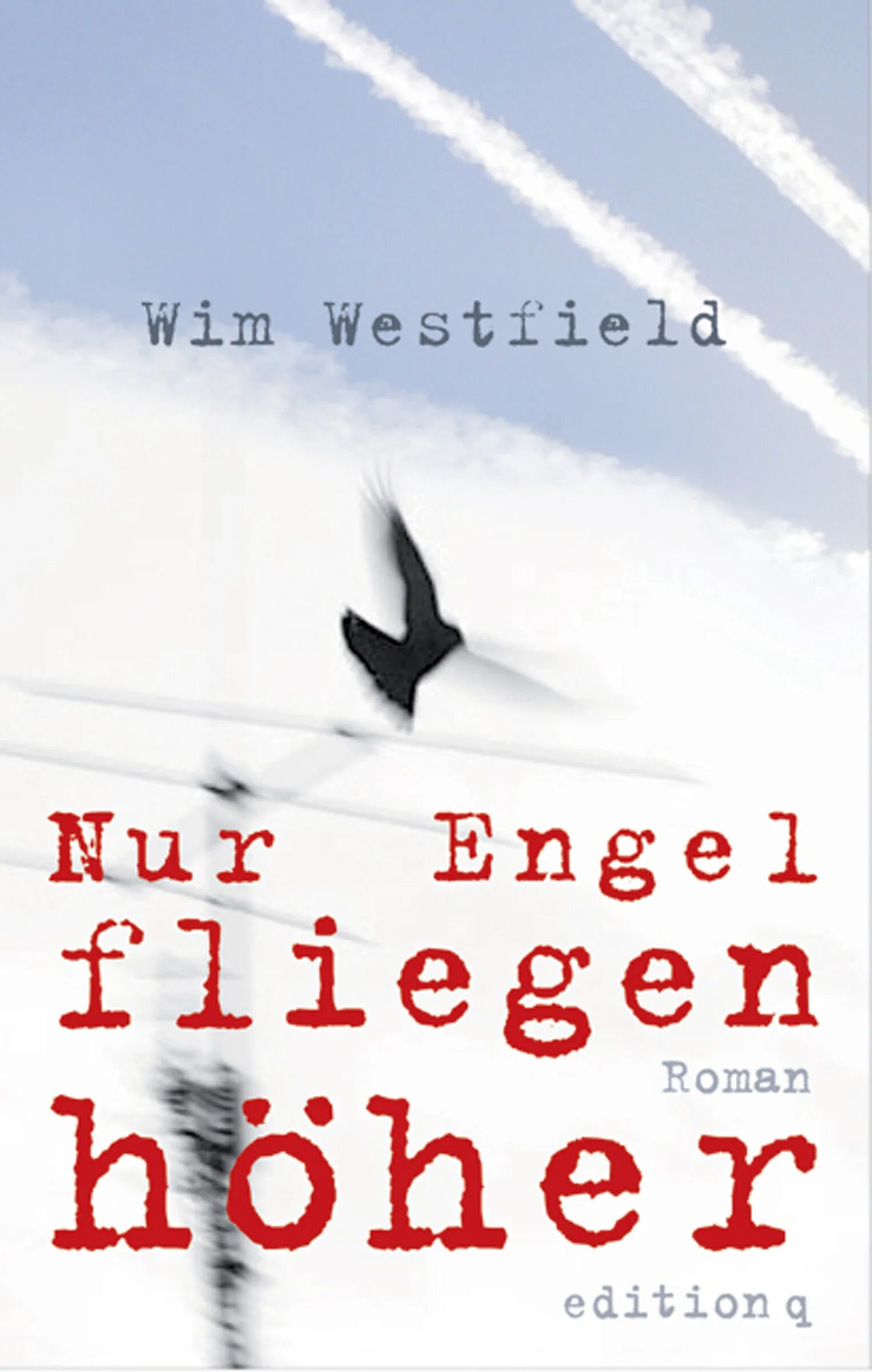 Wir fliegen. Wir fliegen
