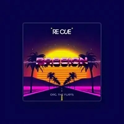 Re cue passion mp3. Re cue passion mp3. Музыка re cue. Соундловерс. Astaves bootleg.