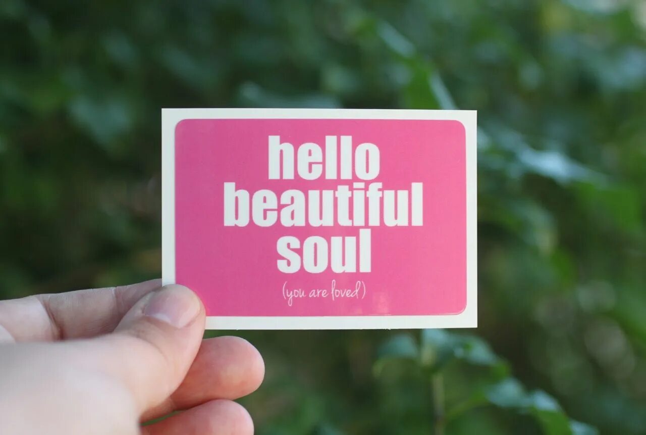 Beautiful soul. Say hello картинка. Hello this one. Hello i am. Табличка hello.
