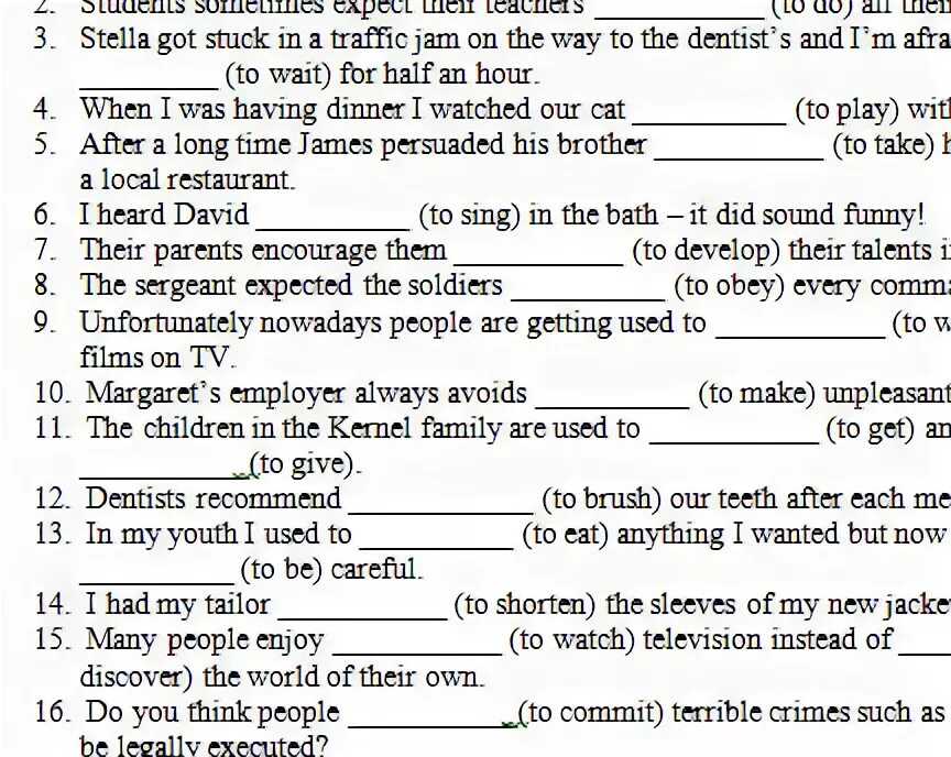 Fill in the prepositions if necessary ответы. Compose sentences with the Words use Gerund. Complete the sentences with your own ideas Passive Gerund i am used to being. Look at the pictures and fill in the gaps to make the sentences using Infinitive or Gerund i'd Love. Complete the sentences using gerunds