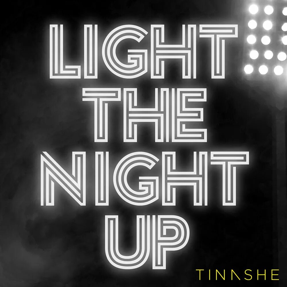 The Light in the Night текст. Light up the Night. Tinashe Aquarius. Песня Light Night.