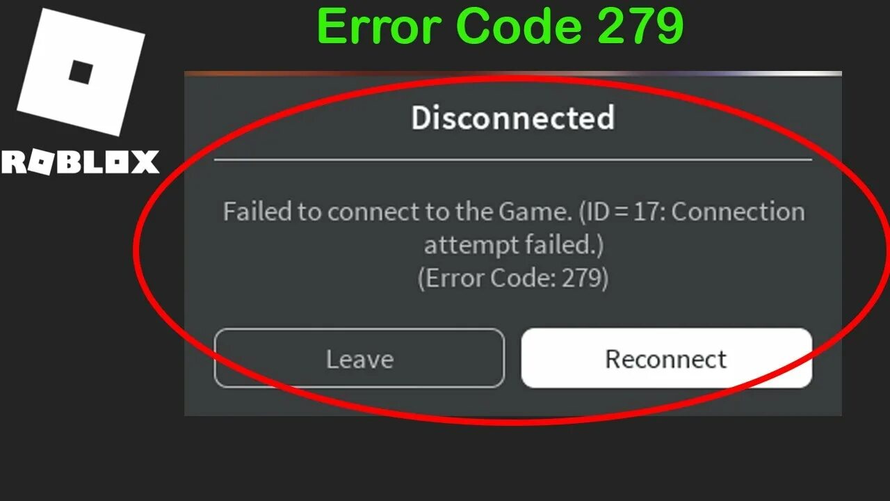 Код 279 в РОБЛОКСЕ. Error code 279. Ошибка РОБЛОКСА 279. Disconnected failed to connect to the game. (ID = 17: connection attempt failed.) (Error code: 279) leave joining Server.