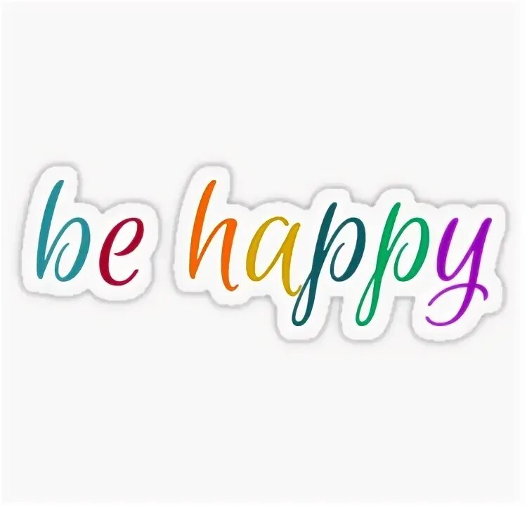 Be happy надпись. Хэппи бай. Be happy красивая надпись. Хэппи бай. Don't worry be happy картинки.