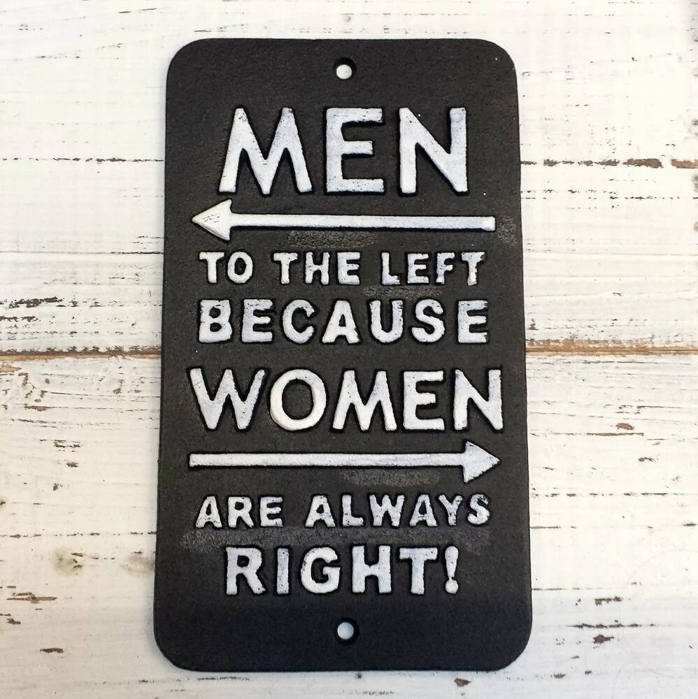 I always right. Bathhouse табличка. bathroom табличка. men left because women are always right. men to the left because women are always right.