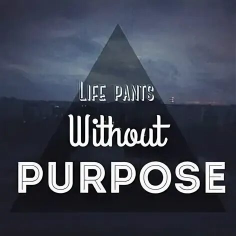 Without purpose. Without purpose. Without purpose. Without purpose. Without purpose.
