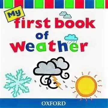 It is my first book. My first book. my weather book.
