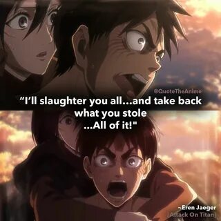 Inspirational Eren Jaeger Quotes - Attack On Titan Quotes Gifts.