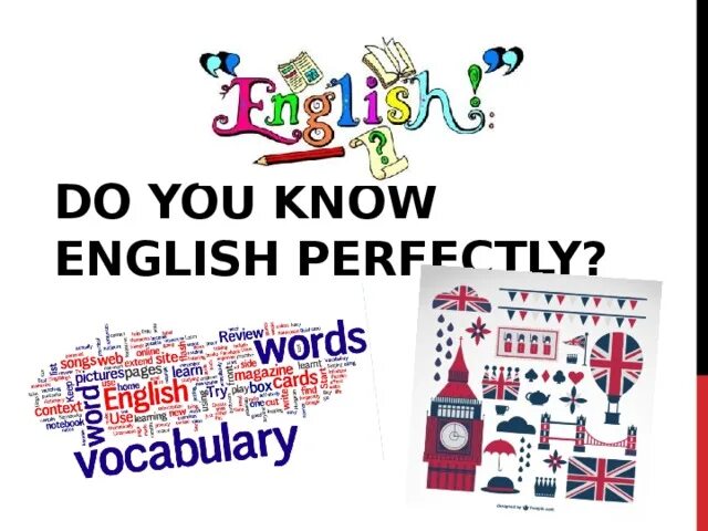 Do you know english well