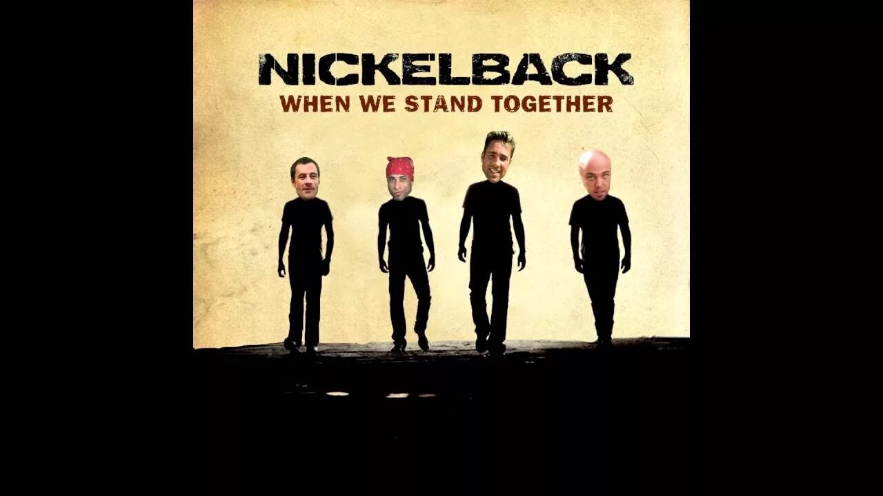 He stands we stand. Nickelback when we Stand together. Nickelback - when we Stand together обложка. When we Stand together текст. Nickelback when we Stand together драм кавера.