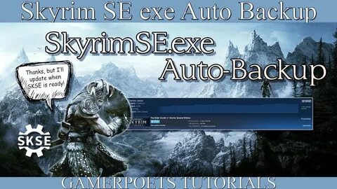 Skyrim SE mods, skyrim se exe, skyrim auto backup, auto backup, cdante, sky...