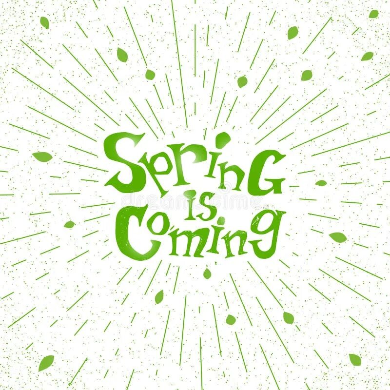 Spring to come. Spring to come