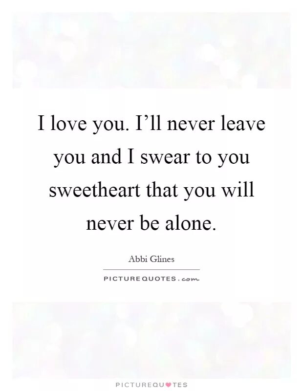 Выражение отношения. I ll never be left. I promise i'll never leave you фильм на русском. I ll never be left. Policeman swear to god.