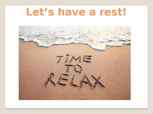 Rest day перевод. Let's have a rest. Time to have a rest. Картинка have a rest. Let's have a rest картинка.