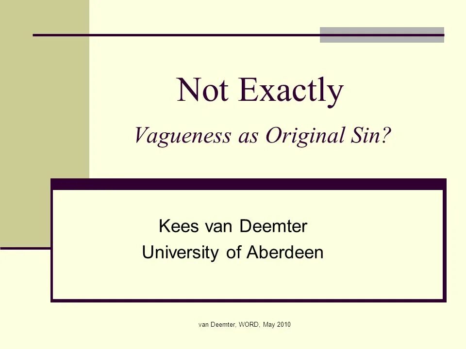 It is not exactly